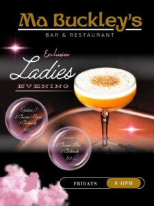 Exclusive Ladies Night @ Ma Buckleys